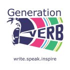 GENERATION VERB WRITE.SPEAK.INSPIRE