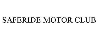 SAFERIDE MOTOR CLUB