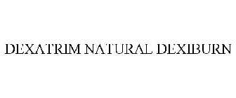 DEXATRIM NATURAL DEXIBURN
