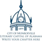 CITY OF MONROEVILLE LITERARY CAPITAL OF ALABAMA WRITE YOUR CHAPTER HERE