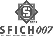 S; STAR; SFICH 007, STAR FORENSIC INVESTIGATOR COMPUTER HACKING