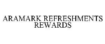 ARAMARK REFRESHMENTS REWARDS