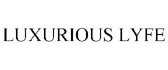 LUXURIOUS LYFE