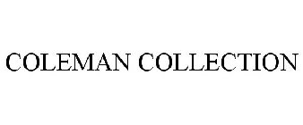 COLEMAN COLLECTION