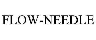 FLOW-NEEDLE