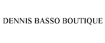 DENNIS BASSO BOUTIQUE