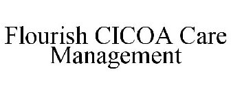 FLOURISH CICOA CARE MANAGEMENT