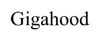 GIGAHOOD