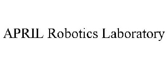APRIL ROBOTICS LABORATORY