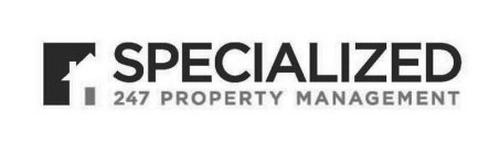 SPECIALIZED247 PROPERTY MANAGEMENT