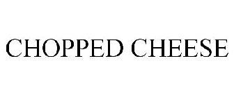 CHOPPED CHEESE