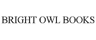 BRIGHT OWL BOOKS