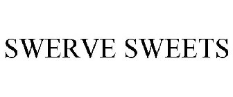 SWERVE SWEETS