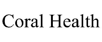 CORAL HEALTH