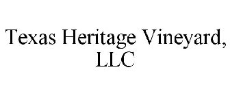 TEXAS HERITAGE VINEYARD, LLC