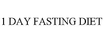 1 DAY FASTING DIET