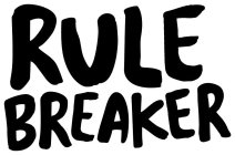 RULE BREAKER