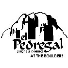 EL PEDREGAL SHOPS & DINING AT THE BOULDERS