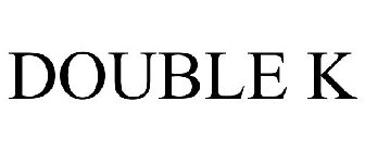 DOUBLE K