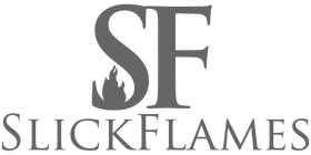 SF SLICKFLAMES