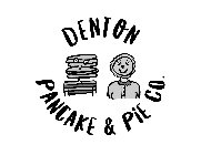 DENTON PANCAKE & PIE CO.