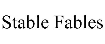 STABLE FABLES