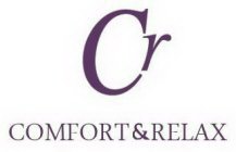 CR COMFORT & RELAX