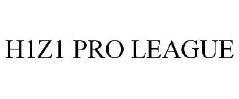 H1Z1 PRO LEAGUE