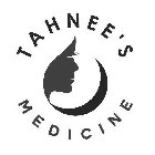 TAHNEE'S MEDICINE