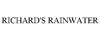 RICHARD'S RAINWATER