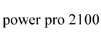 POWER PRO 2100