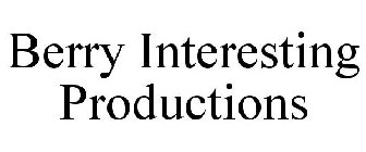 BERRY INTERESTING PRODUCTIONS