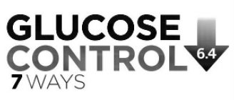 GLUCOSE CONTROL 7 WAYS 6.4