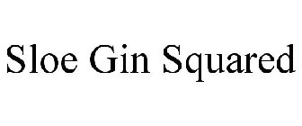 SLOE GIN SQUARED