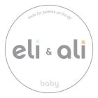 TOOLS FOR PARENTS ON THE GO ELI & ALI BABY