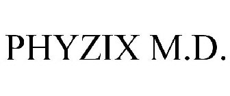 PHYZIX M.D.