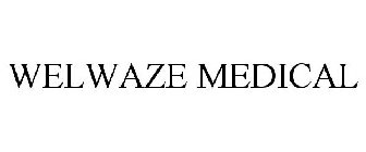 WELWAZE MEDICAL