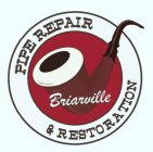 BRIARVILLE PIPE REPAIR & RESTORATION