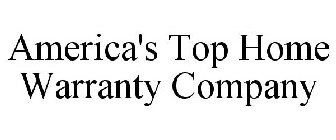 AMERICA'S TOP HOME WARRANTY COMPANY