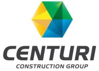 CENTURI CONSTRUCTION GROUP