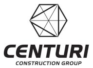 CENTURI CONSTRUCTION GROUP