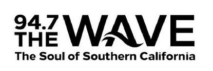 94.7 THE WAVE THE SOUL OF SOUTHERN CALIFORNIA