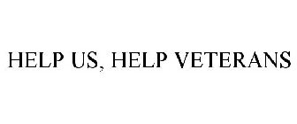 HELP US, HELP VETERANS