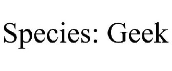 SPECIES: GEEK