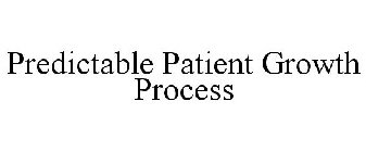 PREDICTABLE PATIENT GROWTH PROCESS