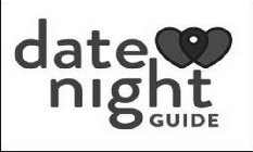 DATE NIGHT GUIDE