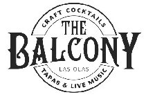 THE BALCONY LAS OLAS CRAFT COCKTAILS TAPAS & LIVE MUSIC
