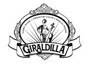 GIRALDILLA HAND MADE PREMIUM CIGAR SPECIAL BLEND