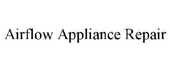 AIRFLOW APPLIANCE REPAIR