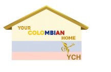 YOUR COLOMBIAN HOME YCH